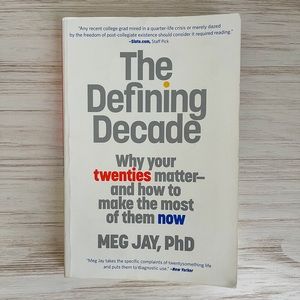 The Defining Decade by Meg Jay PhD, Paperback